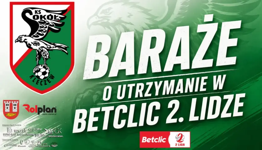 Sokół Kleczew walczy o utrzymanie w Betclic 2. Lidze. Grafika z herbem klubu i hasłem "Baraże o utrzymanie".